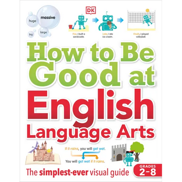 How to Be Good at English Language Arts: The Simplest-Ever Visual Guide