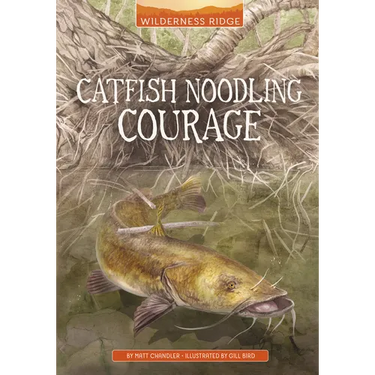 Catfish Noodling Courage