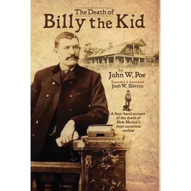 The Death of Billy the Kid: Annotated Edition