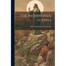 The Interwoven Gospels