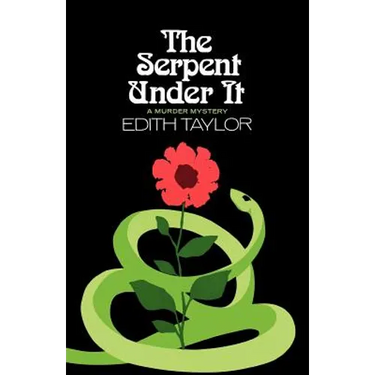 The Serpent Under It: A Murder Mystery