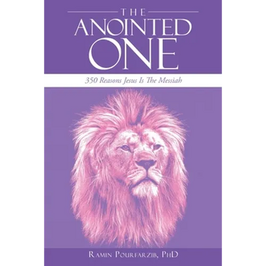 The Anointed One: 350 Reasons Jesus Is the Messiah