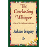 The Everlasting Whisper