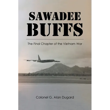 Sawadee Buffs: The Final Chapter of the Vietnam War