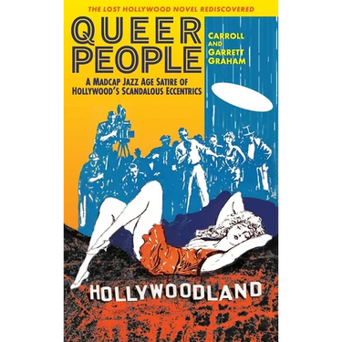 Queer People: A Madcap Jazz Age Satire of Hollywood's Scandalous Eccentrics