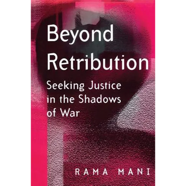 Beyond Retribution: Seeking Justice in the Shadows of War