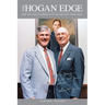 The Hogan Edge: How the Hogan Company Found and Lost Its Edge