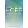 Imprisoned to Hope: Forgiveness as a Form of Lament