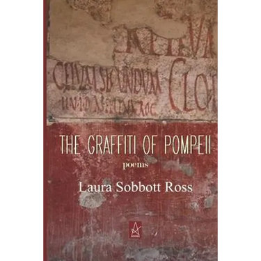 The Graffiti of Pompeii: Poems