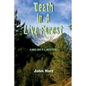 Death in a Live Forest