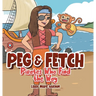 Peg & Fetch: Pirates Who Find the Way