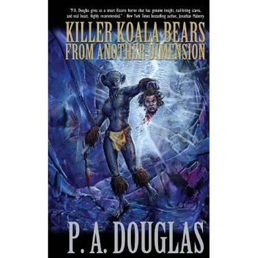 Killer Koala Bears From Another Dimension