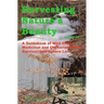 Harvesting Nature's Bounty 2nd Edition: A Guidebook of Wild Edible, Medicinal and Utilitarian Plants, Survival, and Nature Lore
