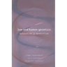 Law and Human Genetics: Regulating a Revolution