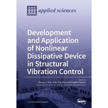 Development and Application of Nonlinear Dissipative Device in Structural Vibration Control