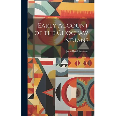Early Account of the Choctaw Indians
