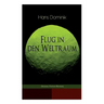 Flug in den Weltraum (Science-Fiction-Roman): Dystopie-Klassiker