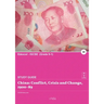China: Conflict, Crisis and Change, 1900-89