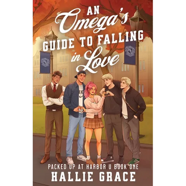 An Omega's Guide to Falling in Love: A Cozy College Omegaverse