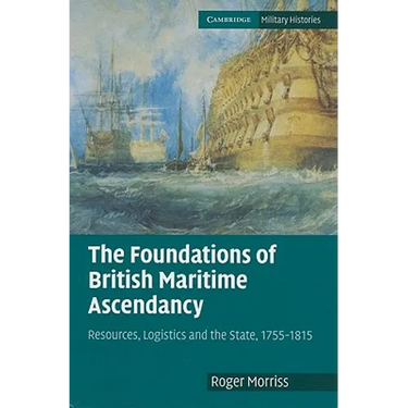The Foundations of British Maritime Ascendancy