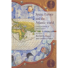 Spain, Europe and the Atlantic: Essays in Honour of John H. Elliott