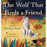 The Wolf That Finds a Friend