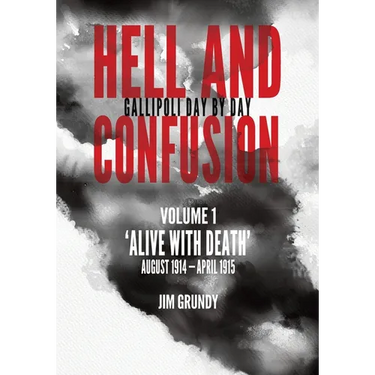 Alive with death: August 1914 - April 1915