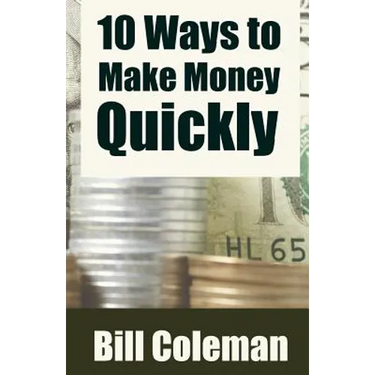 10 Ways to Make Money Quickly