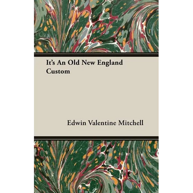 It's An Old New England Custom