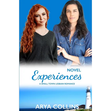 Novel Experiences: A Small Town Lesbian Romance