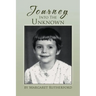 Journey Into the Unknown