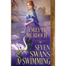 Seven Swans a Swimming