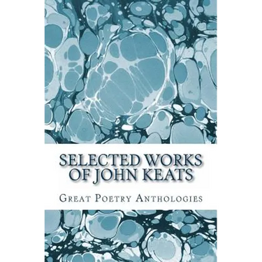 Selected Works of John Keats