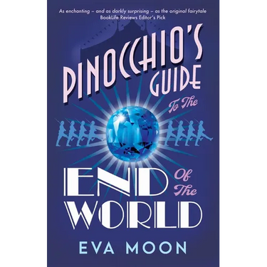 Pinocchio's Guide to the End of the World