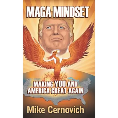 MAGA Mindset: Making YOU and America Great Again