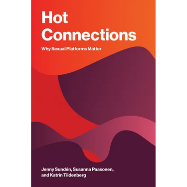Hot Connections: Why Sexual Platforms Matter