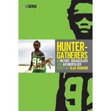 Hunter-Gatherers in History, Archaeology and Anthropology