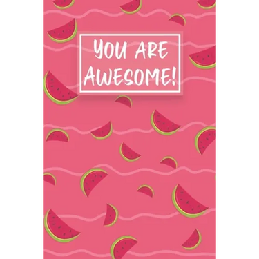 You Are Awesome!: Watermelon Cute gifts colored pattern