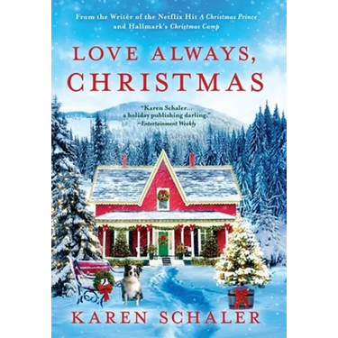 Love Always, Christmas: A feel-good Christmas romance from writer of Netflix's A Christmas Prince