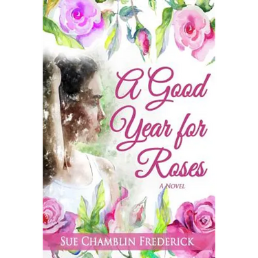 A Good Year for Roses