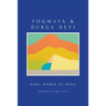 Yogmaya & Durga Devi: Rebel Women of Nepal