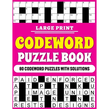 Large Print Codeword Puzzle Book: Large Print Codeword Puzzle Book For Adults With 80 Word Puzzles For Adults And Elderly Persons With Solutions