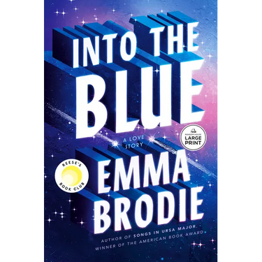 Into the Blue: Reese's Book Club: A Love Story