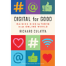 Digital for Good: Raising Kids to Thrive in an Online World