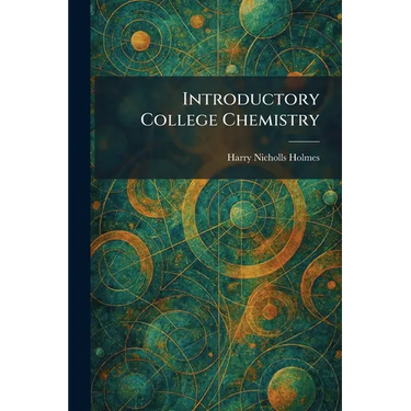 Introductory College Chemistry