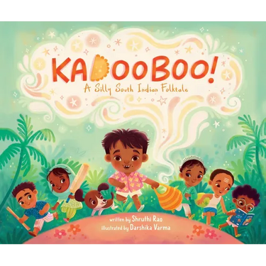 Kadooboo!: A Silly South Indian Folktale
