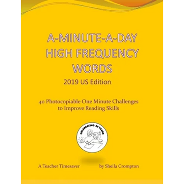 A-Minute-A-Day High Frequency Words 2019 US Edition: 40 Photocopiable One Minute Challenges to Improve Reading Skills.