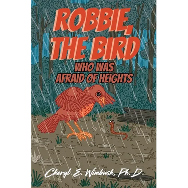Robbie, The Bird Who Was Afraid of Heights