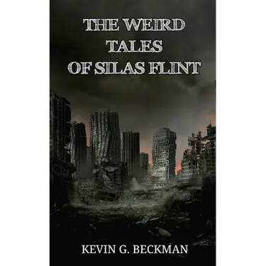 The Weird Tales of Silas Flint
