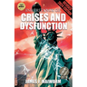 Inheritance of Crises and Dysfunction (A Novel): Updated Edition